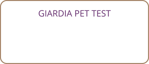 GIARDIA PET TEST