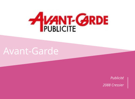 Avant-Garde Publicité  2088 Cressier
